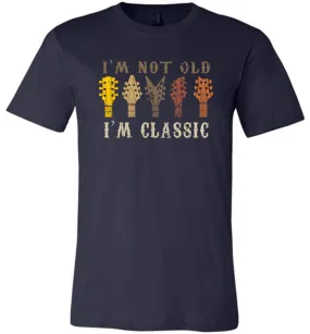 I'm Not Old-I'm Classic-Guitarist